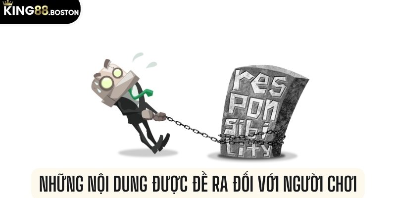 Những nội dung được đề ra đối với người chơi