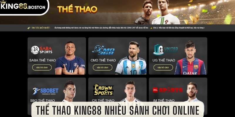 Thể thao King88 nhiều sảnh chơi